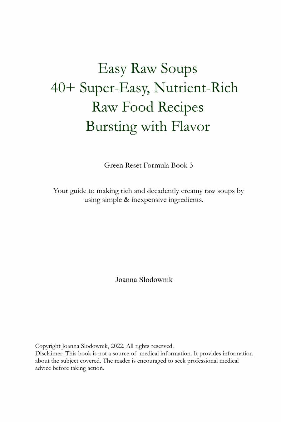 Easy Raw Soups: 40+ Super-Easy, Nutrient-Rich Raw Soup Recipes Bursting with Flavor!  (Paperback)