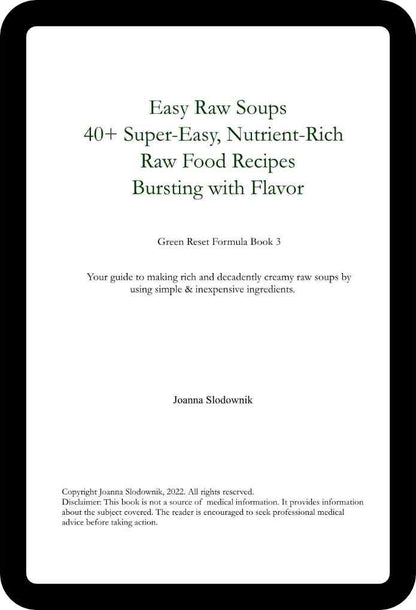 Easy Raw Soups: 40+ Super-Easy, Nutrient-Rich Raw Soup Recipes Bursting with Flavor! (Ebook)